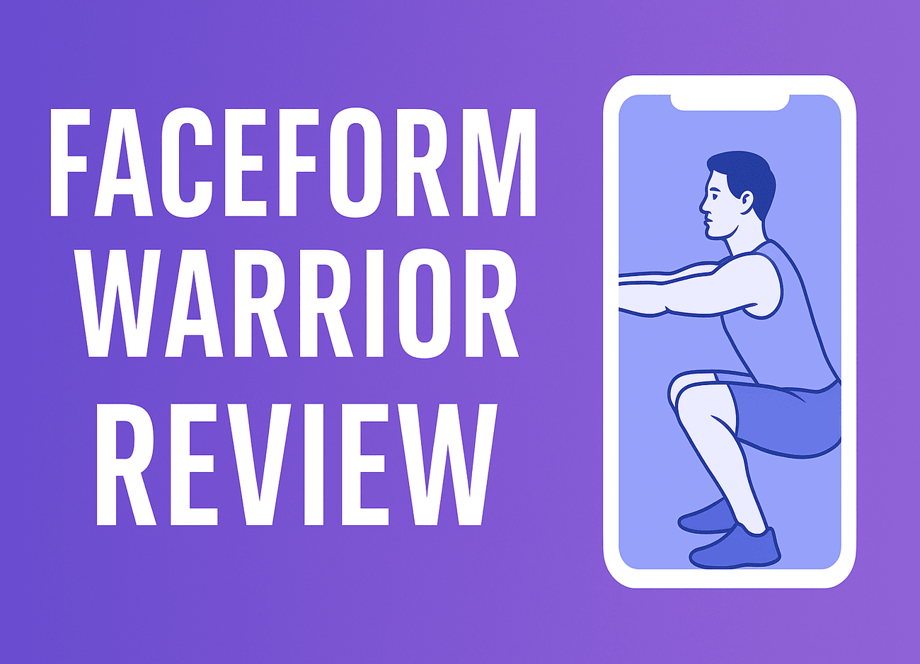 FaceForm Warrior Review
